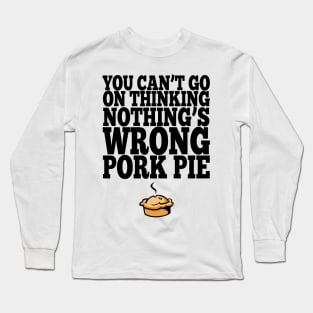 Misheard Lyrics - Cars Pork Pie Long Sleeve T-Shirt